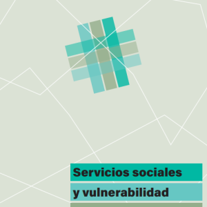 Servicios Sociales y vulnerabilidad frente a la pandemia